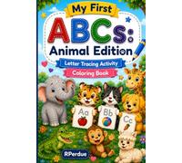 My First ABCs: Animal Edition: Letter Tracing Activity Coloring Book