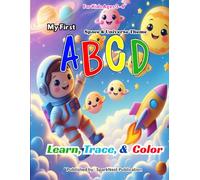 My First ABCs of Space & The Universe: A Fun A-Z Alphabet Learning Adventure with Astronauts, Rockets, Planets, and Stars | Educational Space Book for Kids Ages 3-6