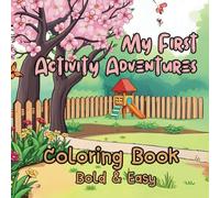My First Activity Adventures: 50 Big and Simple Coloring Pages of a Little Boy Exploring Real-Life Fun - For Kids all Ages