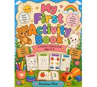 My First Activity Book for Kids Ages 3-6: Fun Learning Games, Tracing, Coloring, Mazes & Puzzles for Preschool and Kindergarten Kids