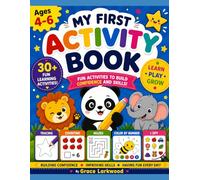 My First Activity Book for Kids Ages 4-6: Fun Learning Workbook with Tracing, Counting, Mazes, I Spy, Matching & Color by Number Activities for Preschool and Kindergarten