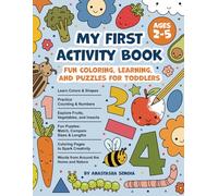 My First Activity Book: Fun Coloring, Learning, and Puzzles for Toddlers (Ages 2-5)