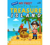 My First Activity Book in English: Treasure Island - Coloring Pages, Mazes, Dot-to-Dots, Matching & Word Games, Spot the Differences | Screen-Free Learning Fun for Kids Ages 5-10 | ESL Friendly