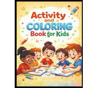 My First Activity & Coloring Book for Kids: Fun Learning Activities, Coloring Pages, Drawing & Creativity for Boys and Girls Ages 3-7
