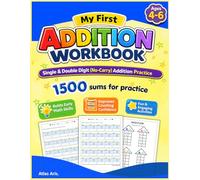 My First Addition Workbook for Kids Ages 4-6: 1500 Basic Math Sums (No Carry) | Single & Double Digit Addition Practice for Kindergarten & 1st Grade | 60 Days of Math Fun