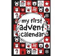 My First Advent Calendar: A High Contrast Baby Book for Visual Stimulation with 25 Festive Black, White and Red Christmas Scenes to Delight Little Eyes
