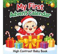 My First Advent Calendar: High Contrast Baby Book For Babies 0-12 Months