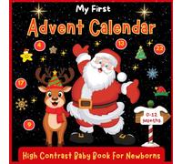 my first advent calendar high contrast baby book, For Newborns 0-12 Months: Contdown To Christmas With Cute Black and White Images to Develop Newborn Eyesight, Great gift for infants