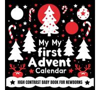 My First Advent Calendar: High Contrast Baby Book for Newborns | A Black-and-White Book for Babies That Helps Visual Development
