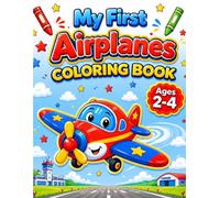 My First Airplanes Coloring Book for Ages 2-4