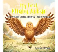 My First Allahu Akbar: Introducing Allahu Akbar to Little Muslims