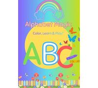 My First Alphabet Adventure A Fun Coloring Book: Learn Letters A-Z with Fun Coloring Pages