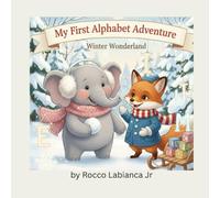 My First Alphabet Adventure: Winter Wonderland