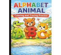 My First Alphabet Animal Coloring and Tracing Book