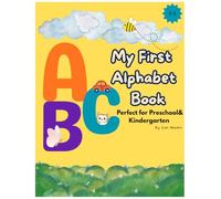 My First Alphabet Book: A Fun ABC Coloring Book for Toddlers and Preschoolers: Early Learning Letters A-Z • Simple and Cute Illustrations • Perfect for Ages 3-5