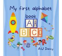 My First Alphabet Book: ABC Learning for Toddlers. Preschool Alphabet Picture Book for Ages 0-5