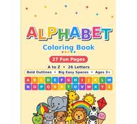 My First Alphabet Book: Fun ABC Learning and Letter Recognition Activities for Preschool Kids