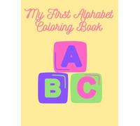My First Alphabet Coloring Book