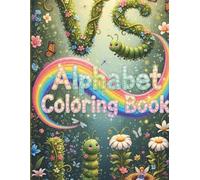 My First Alphabet Coloring Book: 8.5 x 11 Inch 140 Pages of Jumbo Letters & Playful Pictures for Kids