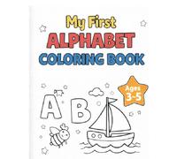 My First Alphabet Coloring Book: A-Z Big Letters & Cute Pictures - Ages 3-5 - Simple Designs, Bold Thick Lines
