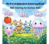 My First Alphabet Coloring Book: ABC Coloring for Curious Kids