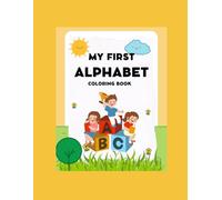 My First Alphabet Coloring book: ABCs coloring book