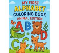 My First Alphabet Coloring Book: Animal Edition
