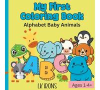 My First Alphabet Coloring Book: Baby Animals