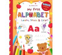 My First Alphabet Coloring Book for Kids Ages 3-7 | Learn Letters, Trace & Color | Fun ABC Animals, Objects & Words | Preschool & Kindergarten Workbook: Lern, trace and color!