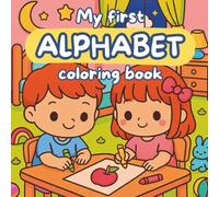 My first alphabet coloring book: fun learning with letters and animals