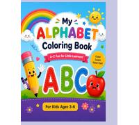 My First Alphabet Coloring Book: Learn ABC Letters with Big Coloring Pages for Kids Ages 3-6 | Uppercase & Lowercase Letters | Beginning Sounds
