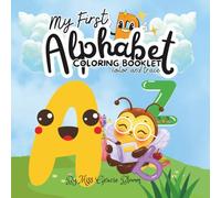 My First Alphabet Coloring Booklet: Color and Trace