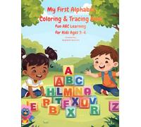 My First Alphabet Coloring & Tracing Book: Fun ABC Learning for Kids Ages 3-6