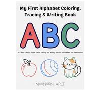 My First Alphabet Coloring, Tracing & Writing Book: A-Z Easy Coloring Pages, Letter Tracing, and Writing Practice for Toddlers and Preschoolers