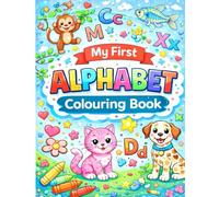 My First Alphabet: Colouring Book