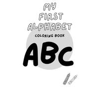 My First Alphabet Colouring Book