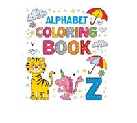 My First Alphabet Colouring Book: Big Letters for Little Hands