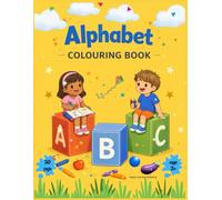 My First Alphabet Colouring Book: Colour Big Letters, Trace Fun Words & Learn the ABCs