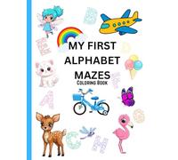 My First Alphabet Mazes Coloring Book