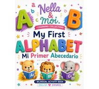 My First Alphabet | Mi Primer Abecedario: Nella & Moi Collection | Bilingual Tracing and Coloring Activity Book for Kids