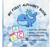 My First Alphabet: suitable for 3-4 years old.