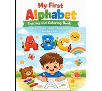 My First Alphabet Tracing and Coloring Book: Learn to Write, Color, and Recognize Letters from A to Z