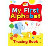 My First Alphabet Tracing Book: Learn Letters the Fun Way!