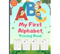 My First Alphabet Tracing Book: Letter Tracing Practice for Kids Ages 3-5: Learn to Write Uppercase and Lowercase Letters with Fun Activities