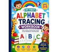 MY FIRST ALPHABET TRACING WORKBOOK: Learn Letters, Uppercase & Lowercase Handwriting Practice Book for Preschoolers, Pre-K, and Kindergarten (Ages 3-5)