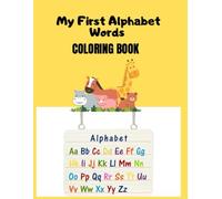 My First Alphabet Words: Coloring book
