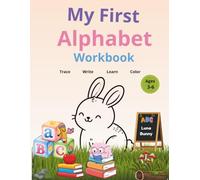 My First Alphabet Workbook: Learn Letters with Luna Bunny
