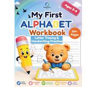 My First Alphabet Workbook: Letter Tracing, Handwriting Practice, Alphabet Recognition, Early Phonics, Sight Word Practice, Fine Motor Skills & Preschool Readiness Activities for Kids Ages 3-5