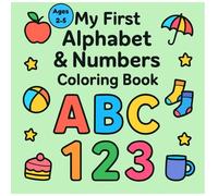My First Alphabets & Numbers Coloring Book