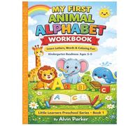 My First Animal Alphabet Workbook: ABC Animal Coloring Book with Cute Alphabet Animals for Preschool & Kindergarten